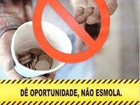 Cartaz "Dê Oportunidade, Não Esmola"